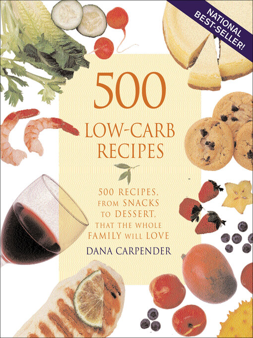 Title details for 500 Low-Carb Recipes by Dana Carpender - Available